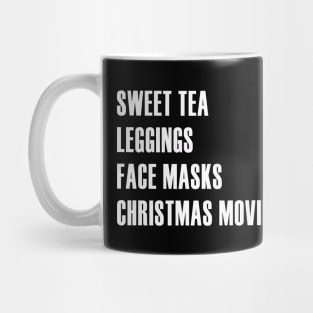 Sweet Tea, Leggings, Face Masks, Christmas Movies Mug